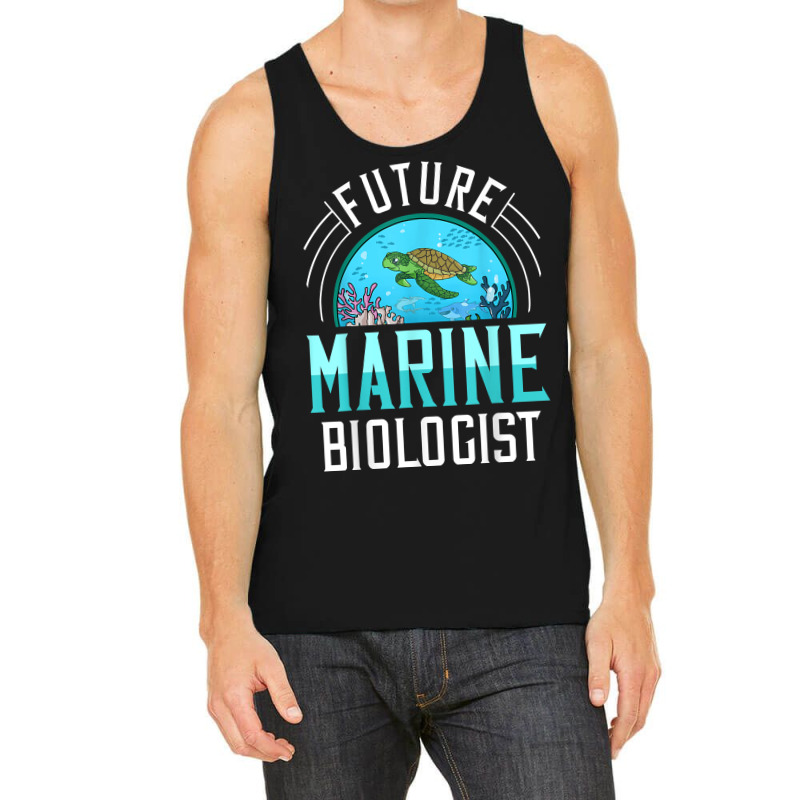 Future Marine Biologist Gift Biology Ocean Life T Shirt Tank Top | Artistshot