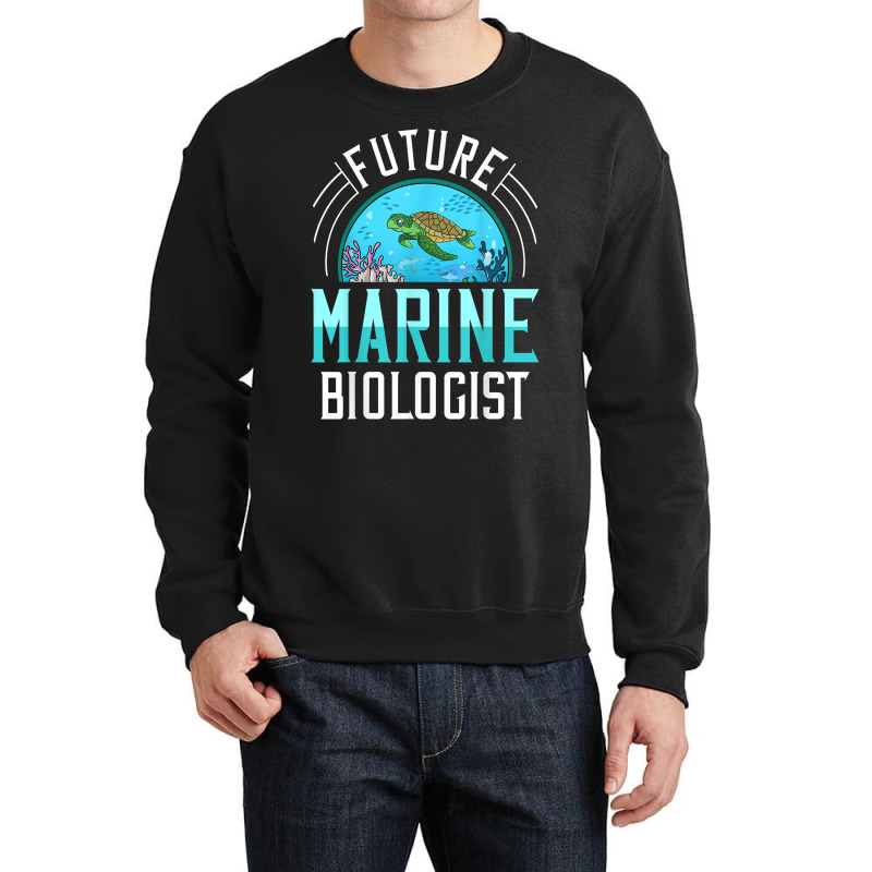 Future Marine Biologist Gift Biology Ocean Life T Shirt Crewneck Sweatshirt | Artistshot