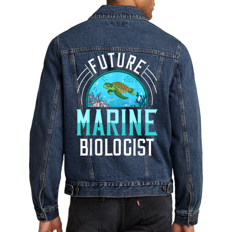 Future Marine Biologist Gift Biology Ocean Life T Shirt Men Denim Jacket | Artistshot