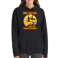 Brooms Are For Amateurs  Shirt Brooms Are For Amateurs Funny School Bu Vintage Hoodie | Artistshot