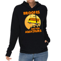 Brooms Are For Amateurs  Shirt Brooms Are For Amateurs Funny School Bu Lightweight Hoodie | Artistshot