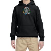 Think Like A Proton And Stay Positive Youth Hoodie | Artistshot