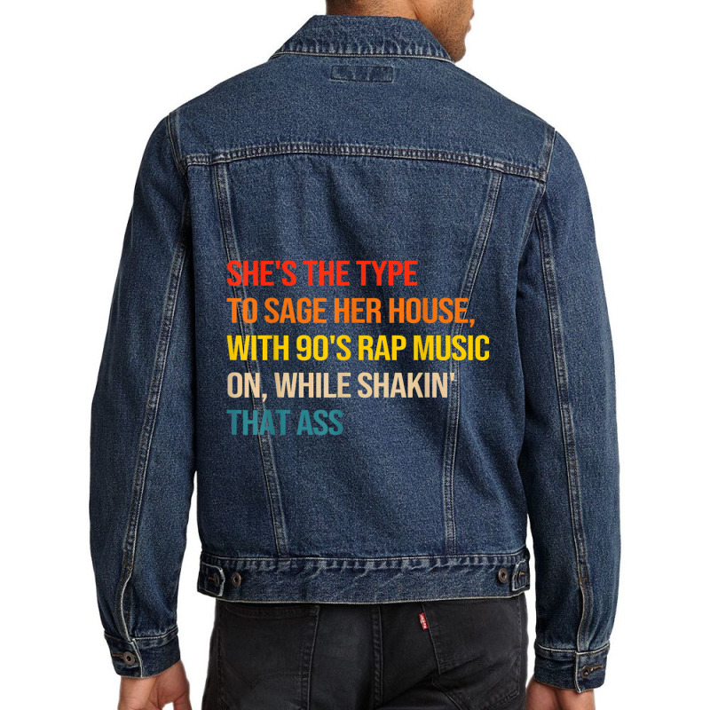 She's The Type To Sage Her House With 90's Rap Music On Arts Character Men Denim Jacket by FrederickDesign | Artistshot