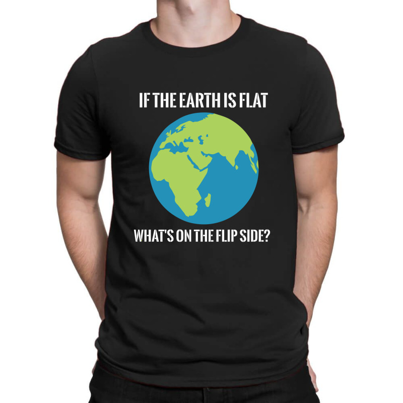 Flat Earth T-shirt | Artistshot