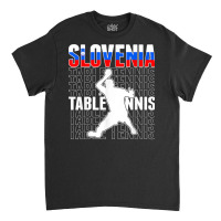 Slovenia Ping Pong Lovers Slovenian Table Tennis Supporters T Shirt Classic T-shirt | Artistshot