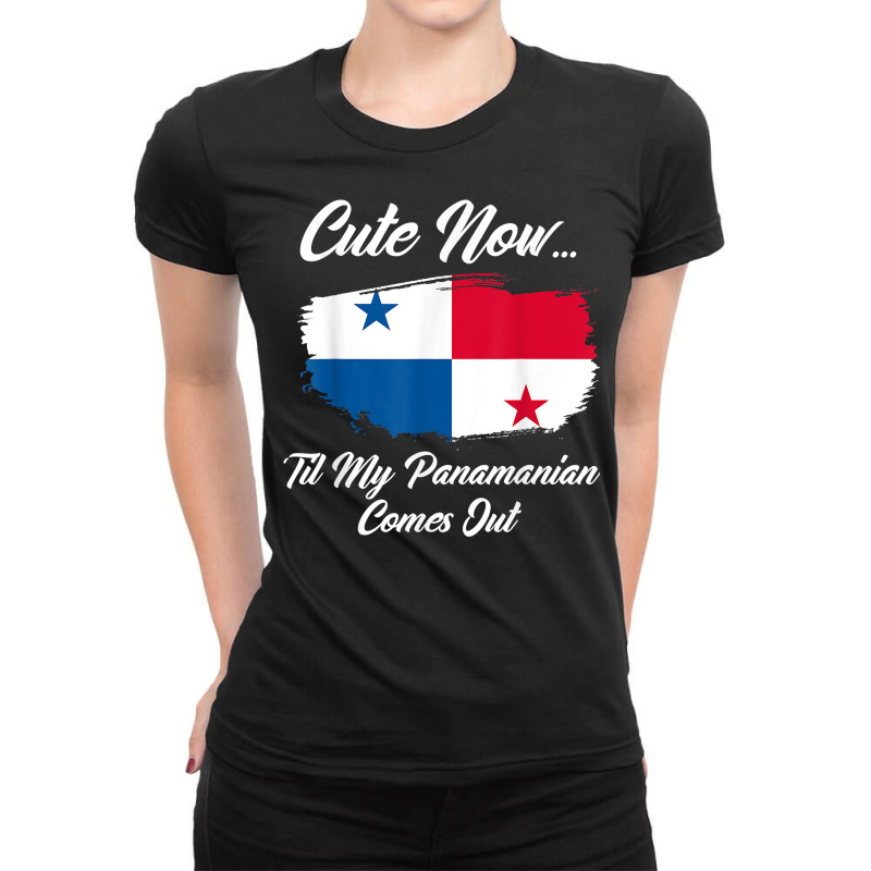 Cute Now Til My Panamanian Comes Out Funny Panamanian T Shirt Ladies Fitted T-Shirt by roopeedwrich76 | Artistshot