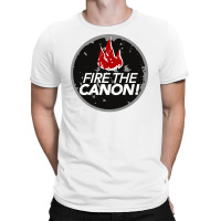 Fire The Canon T-shirt | Artistshot