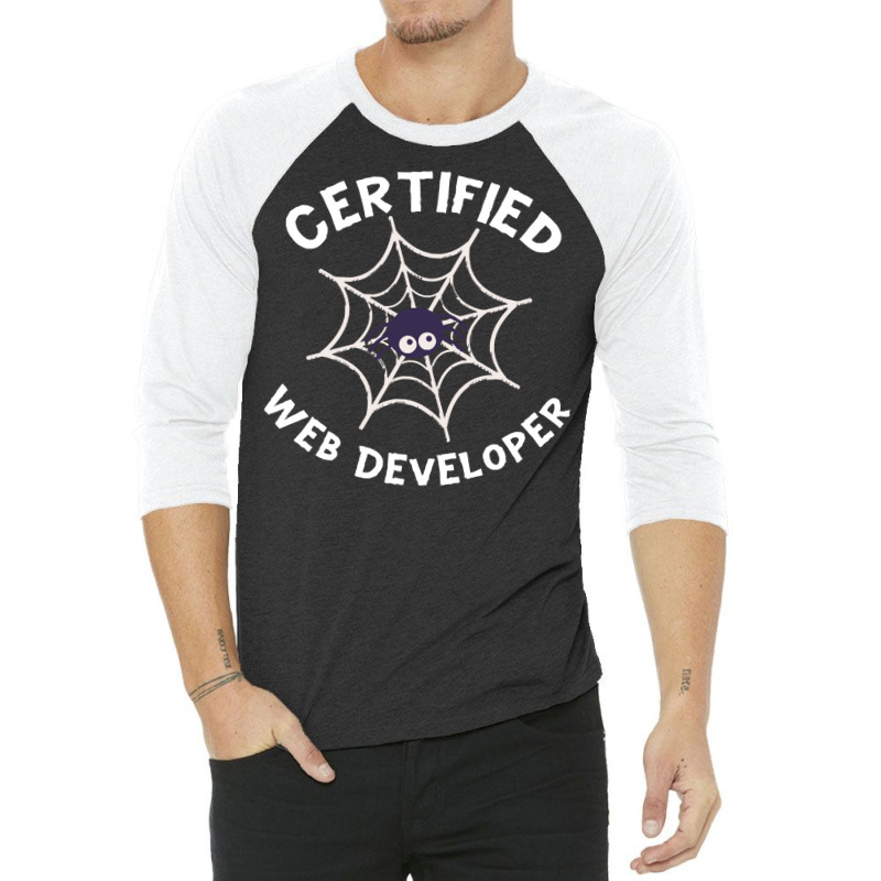 Halloween T  Shirt Certified Web Developer Halloween Spider In Web Tec 3/4 Sleeve Shirt by improbablerecent | Artistshot