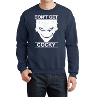 Dont Get Caocky Crewneck Sweatshirt | Artistshot