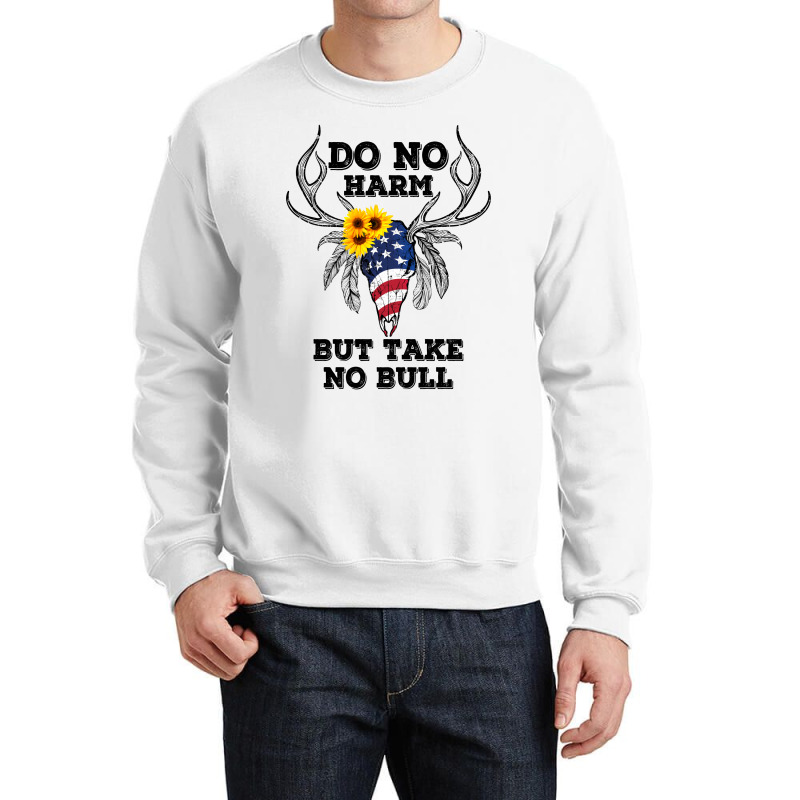 Do No Harm But Take No Bull American Skull For Light Crewneck Sweatshirt by autlu2024 | Artistshot