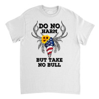 Do No Harm But Take No Bull American Skull For Light Classic T-shirt | Artistshot