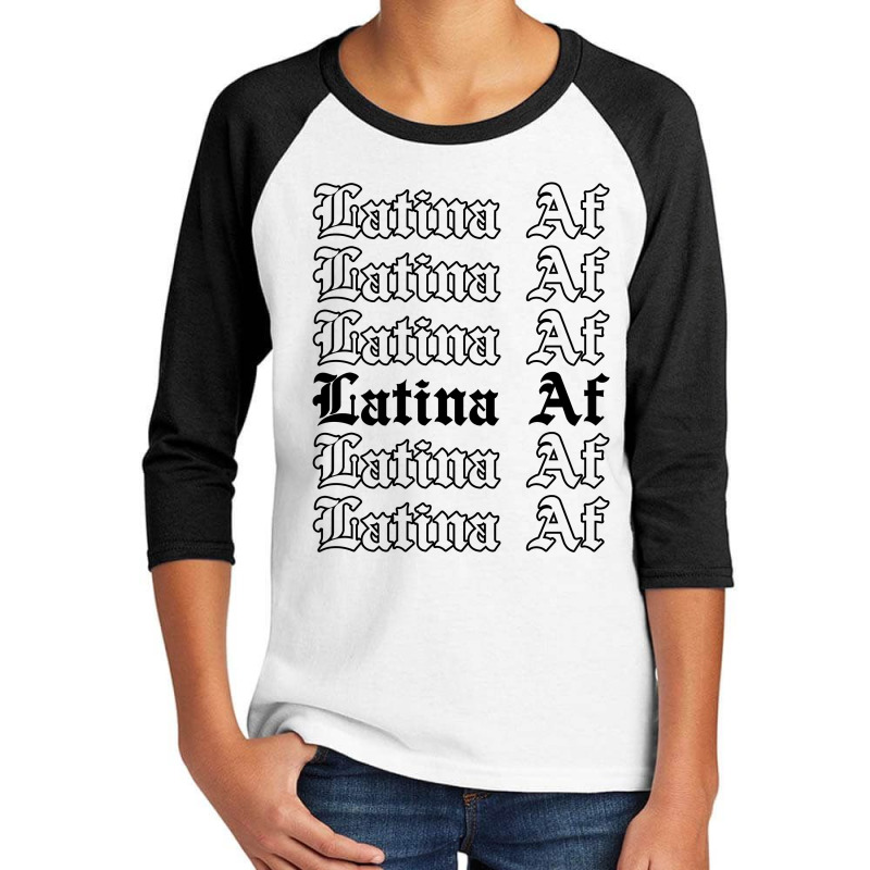 Latina Af For Light Youth 3/4 Sleeve by autlu2024 | Artistshot