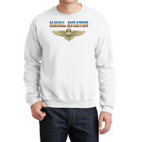 Fly Naval Aviator Classic Naval Officer Pilot Wing Navy Sweatshirt Crewneck Sweatshirt | Artistshot