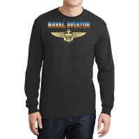 Fly Naval Aviator Classic Naval Officer Pilot Wing Navy Sweatshirt Long Sleeve Shirts | Artistshot