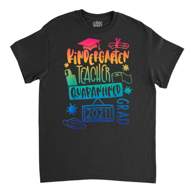 Quarantine 2024 kindergarten shirt