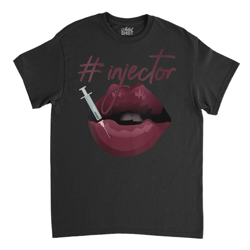 Womens Nurse Injector Lip Filler Injections Med Spa Nurse Injector V N Classic T-shirt | Artistshot