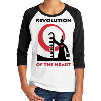 Revolution Of The Heart Youth 3/4 Sleeve | Artistshot