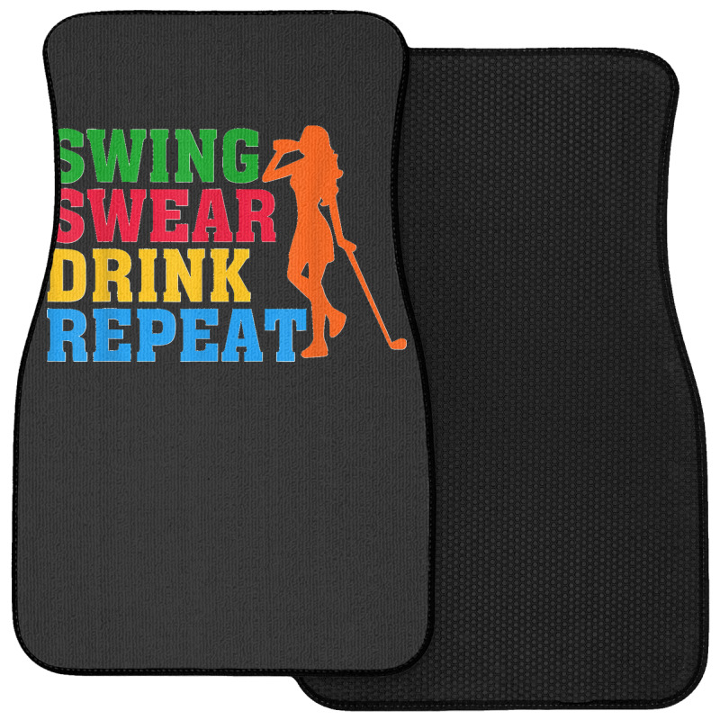 Funny Women Golfer Golf Lover Swing Swear Drink Repeat Front Car Mat | Artistshot