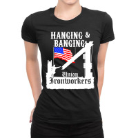 Union Ironworkers Hanging & Banging American Flag Pullover Hoodie Ladies Fitted T-shirt | Artistshot