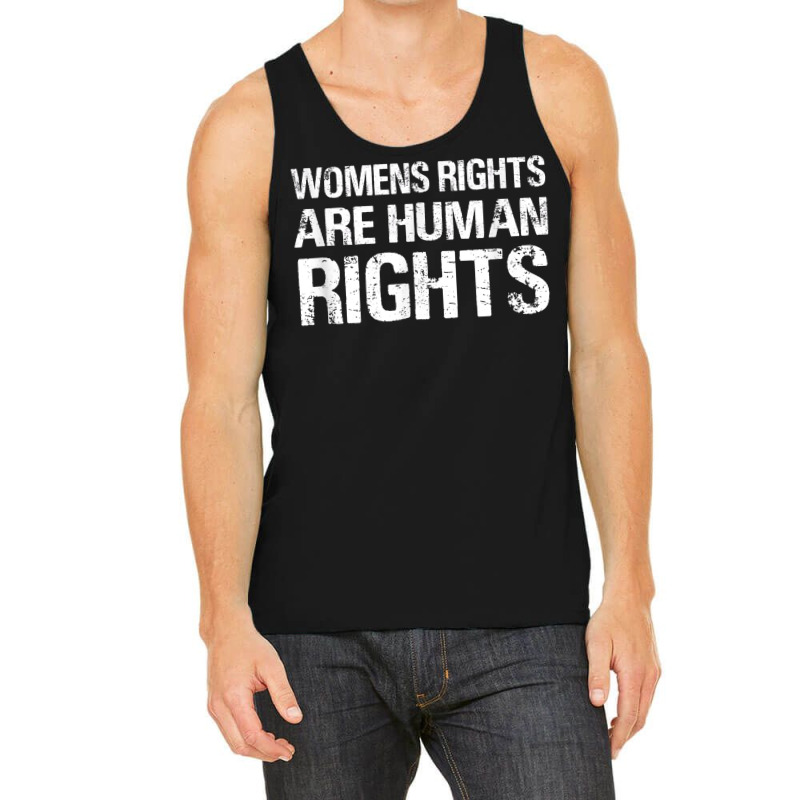 Womens Rights Are Human Rights   Protest Green Shirt March T Shirt Tank Top | Artistshot