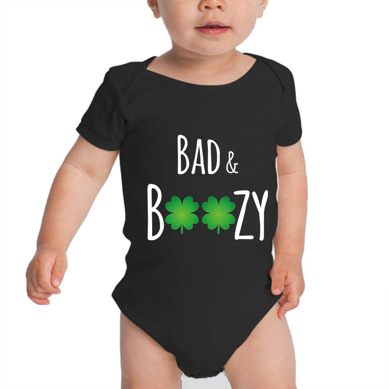 Bad And Boozy Funny St Patricks Day Baby Bodysuit | Artistshot