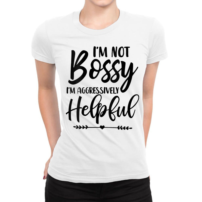 Womens I'm Not Bossy I'm Aggressively Helpful V Neck T Shirt Ladies Fitted T-Shirt by fallenafsericebe | Artistshot