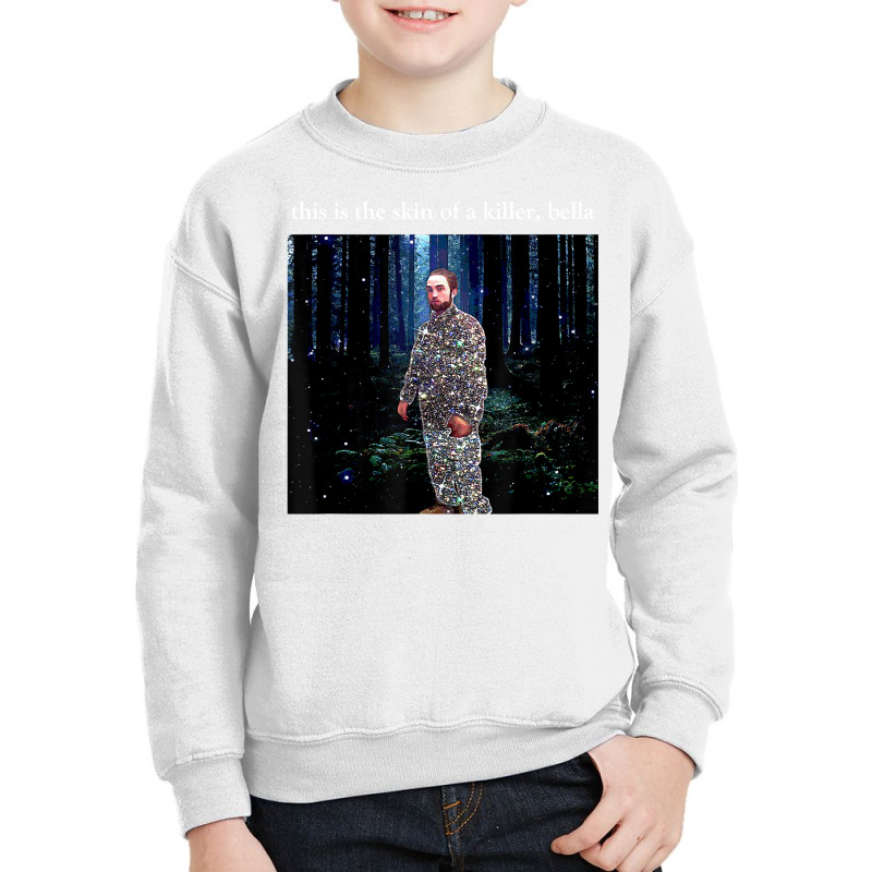 This Is The Skin Of A Killer Bella Youth Sweatshirt | Artistshot