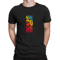 Awesome T-shirt | Artistshot