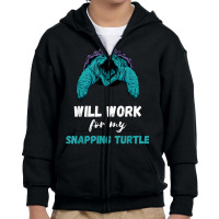 Snapping Turtle Will Work Aligator Snapping Turtle Lover T Shirt Youth Zipper Hoodie | Artistshot