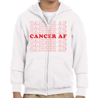 Cancer Af Youth Zipper Hoodie | Artistshot