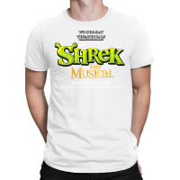 Wrt Shrek The Musical T-shirt | Artistshot