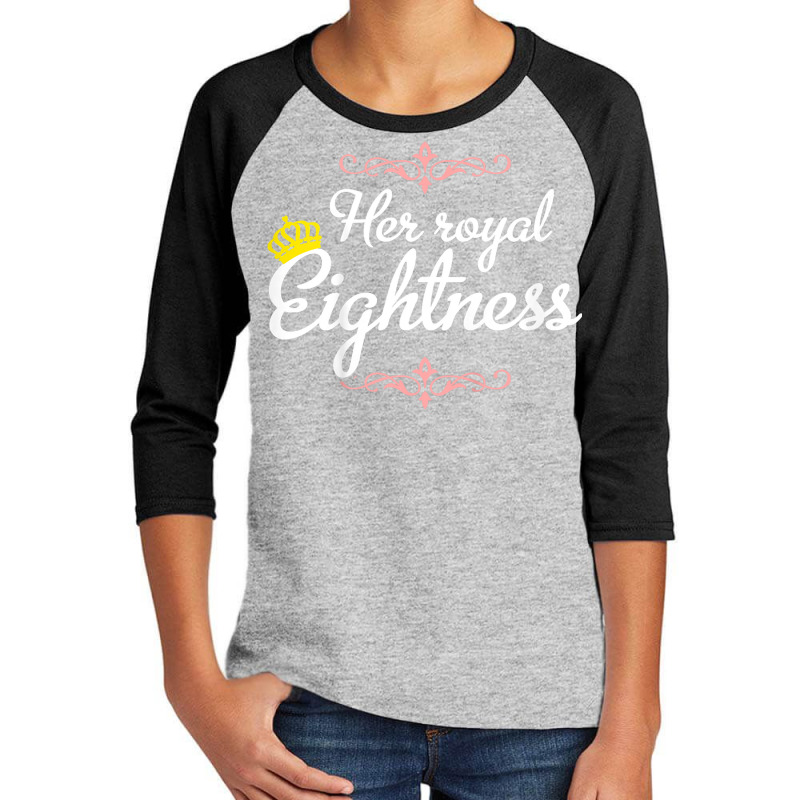 Kids 8 Years Old   Her Royal Eightness T Shirt Youth 3/4 Sleeve by palmotytouneyhg | Artistshot