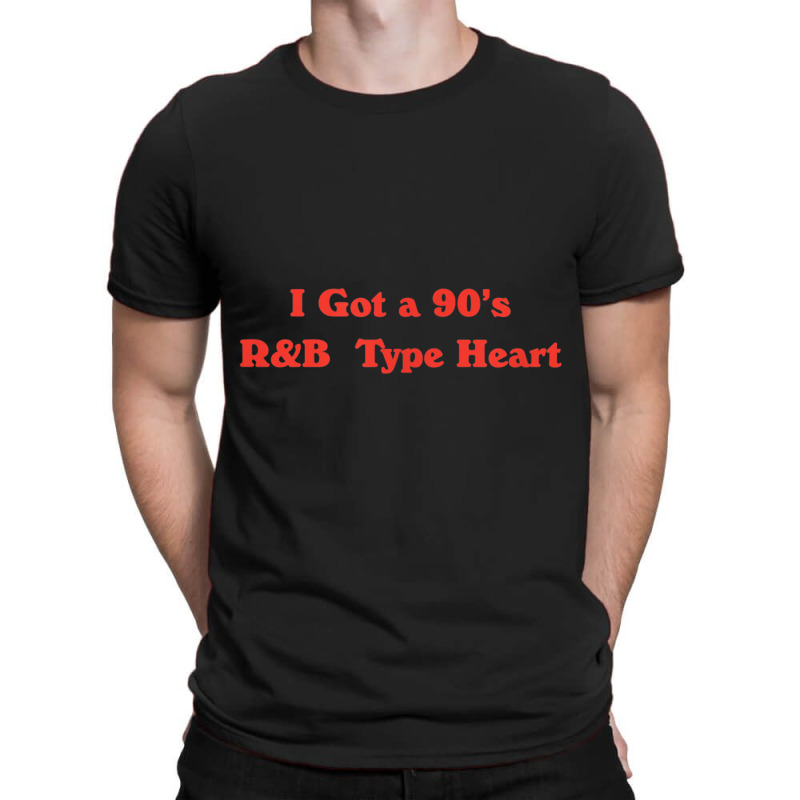 Vintage Aesthetic I Got A 90's R&b Type Heart Music Lover Music Vintag T-Shirt by FrederickDesign | Artistshot