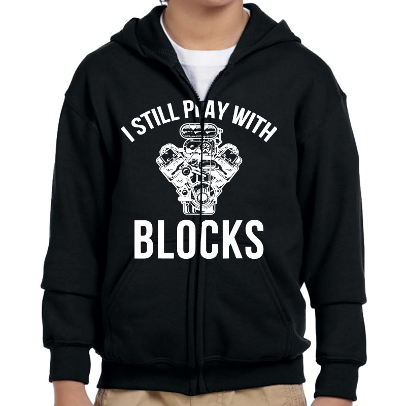 I Still Play With Blocks Youth Zipper Hoodie by rastyrocl | Artistshot