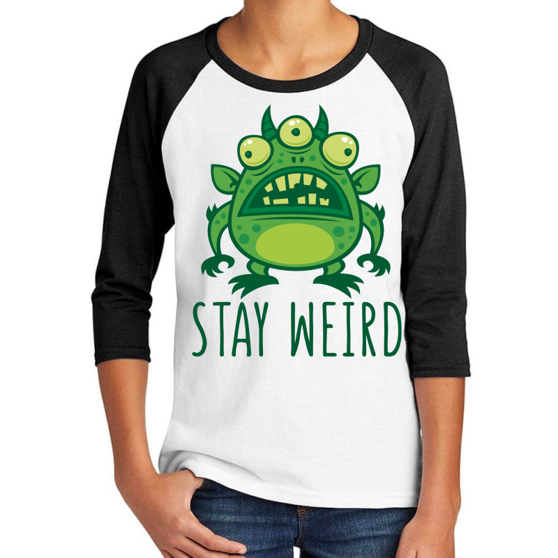 Stay Weird Alien Monster Youth 3/4 Sleeve | Artistshot