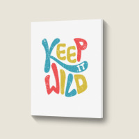 Keep It Wild Kids   Kids Funny Portrait Canvas Print | Artistshot