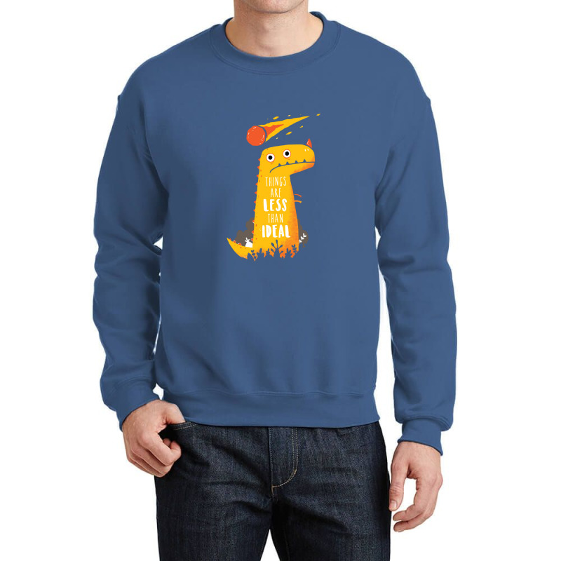 Less Than Ideal   Dinosaur Crewneck Sweatshirt | Artistshot