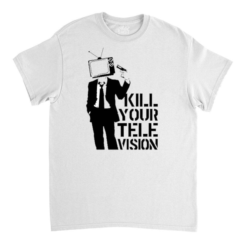 Kill Tv Classic T-shirt by Rutcn | Artistshot