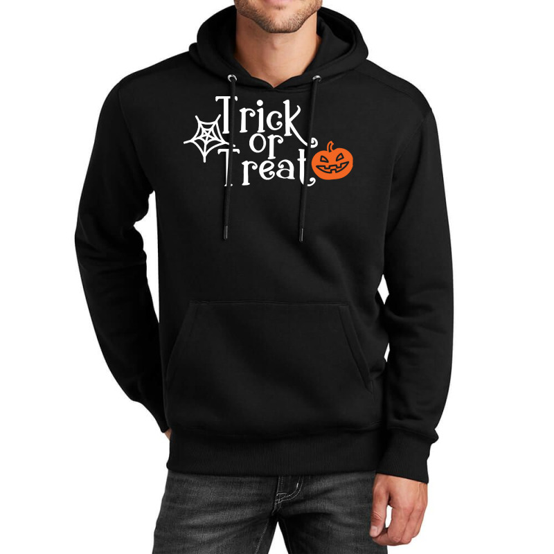 Trick Or Treat Halloween Funny T  Shirt Trick Or Treat Halloween Costu Unisex Hoodie | Artistshot