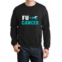 Cervical Cancer Warrior  Fu Cervical Cancer Awareness Crewneck Sweatshirt | Artistshot