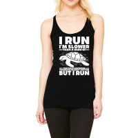 I Run I'm Slower Than A Hero Of Turtles But I Run Funny Tee Premium Racerback Tank | Artistshot