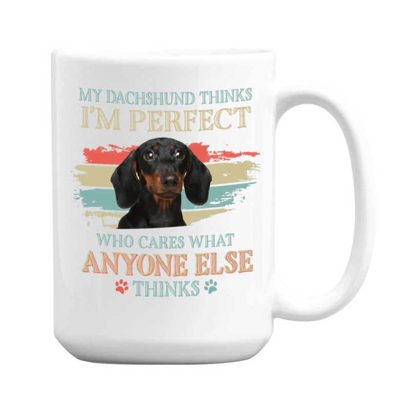 My Dachshund Thinks Tshirt 15 Oz Coffee Mug | Artistshot