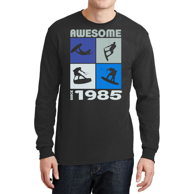 Awesome Since 1985. Wakeboard Lifestyle Long Sleeve T Shirt Long Sleeve Shirts | Artistshot