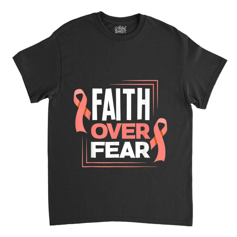 Faith Fear Peach Ribbon Endometrial Cancer Awareness Classic T-shirt by LaytonDesign | Artistshot