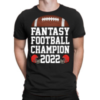 Fantasy League Champ 2022 Winner Fantasy Football Champion Sweatshirt T-shirt | Artistshot