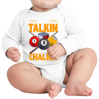 Funny Billiards Pool Hall Snooker Quit Talkin Start Chalkin T Shirt Long Sleeve Baby Bodysuit | Artistshot