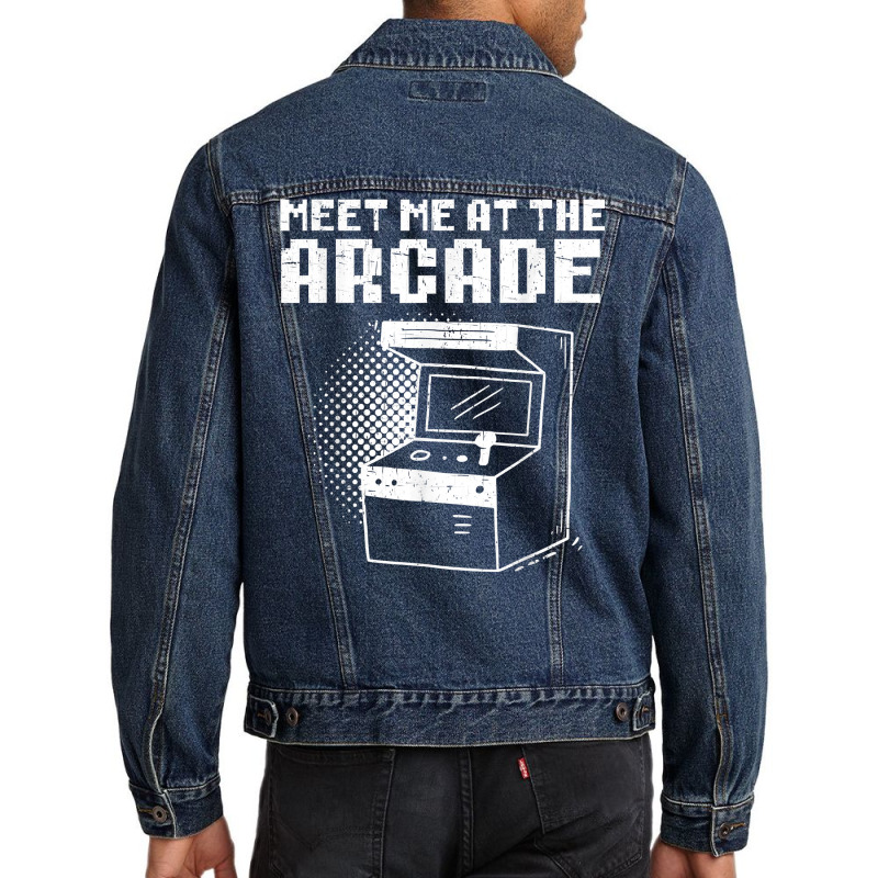 Meet Me At The Arcade Gaming Video Game Player Gamer T Shirt Men Denim Jacket by roopeedwrich76 | Artistshot