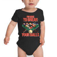 Funny Im Here Break Your Balls Cue Ball Billiards Player T Shirt Baby Bodysuit | Artistshot