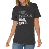 Best Truckin' Dad Ever For Men T Shirt Fathers Day Vintage T-shirt | Artistshot