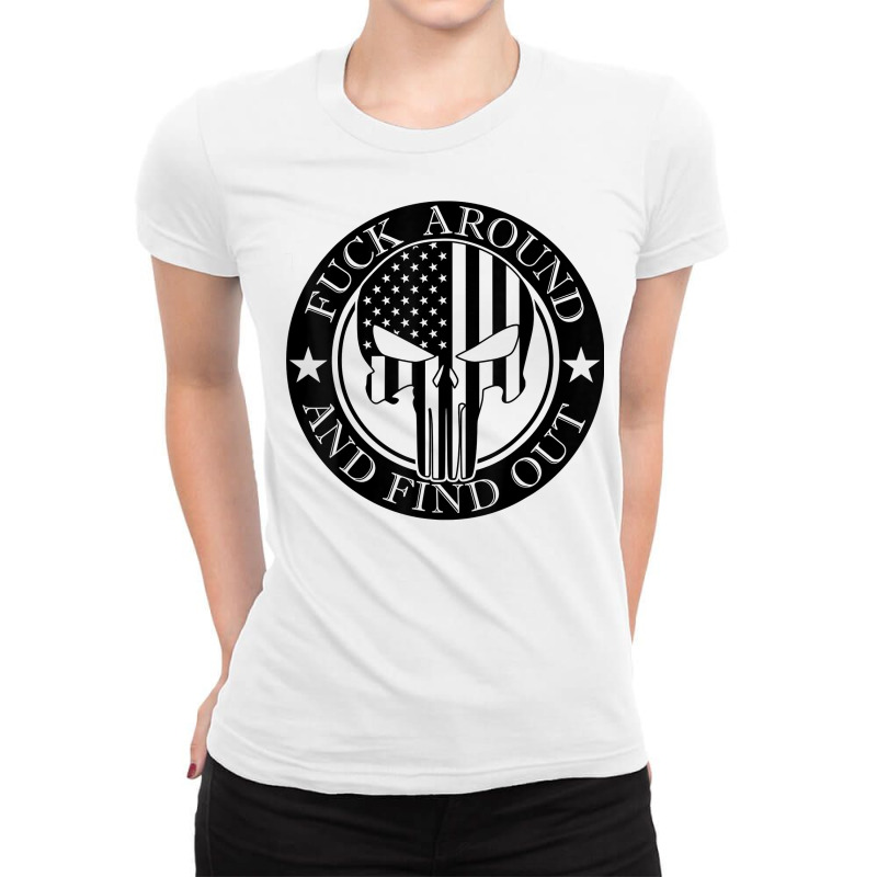 Fuck Around And Find Out Usa Military American Flag Skull T Shirt Ladies Fitted T-Shirt by crudobdorrellat | Artistshot